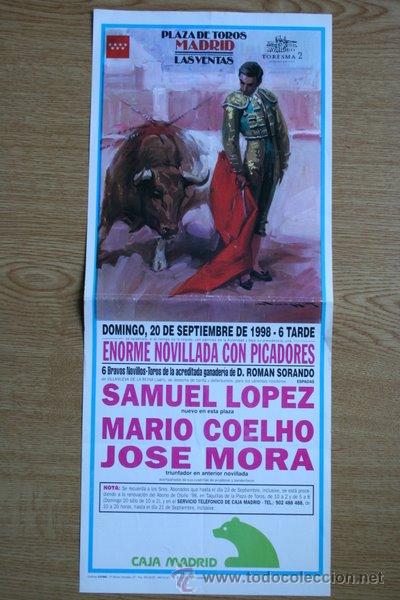 Affissi Tauromachia: Cartel de toros de Madrid. 20 de septiembre de 1998. Samuel L&oacute;pez, Mario Coelho y Jos&eacute; Mora.