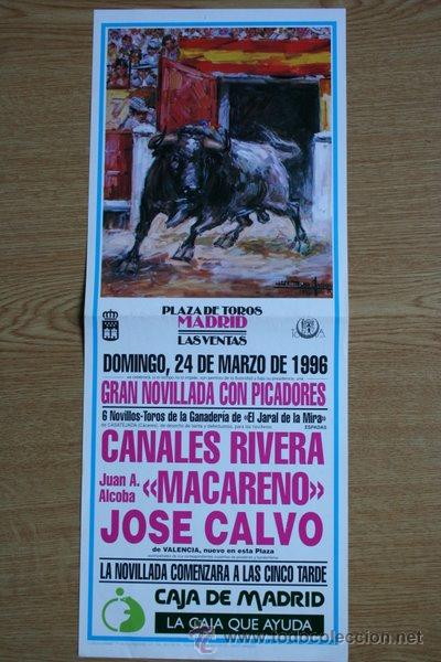 Affissi Tauromachia: Cartel de toros de Madrid. 24 de marzo de 1996. Canales Rivera, Macareno y Jos&eacute; Calvo.