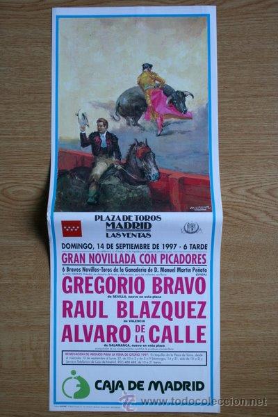 Affissi Tauromachia: Cartel de toros de Madrid. 14 de septiembre de 1997. Gregorio Bravo, Ra&uacute;l Blazquez y A. de la Calle.