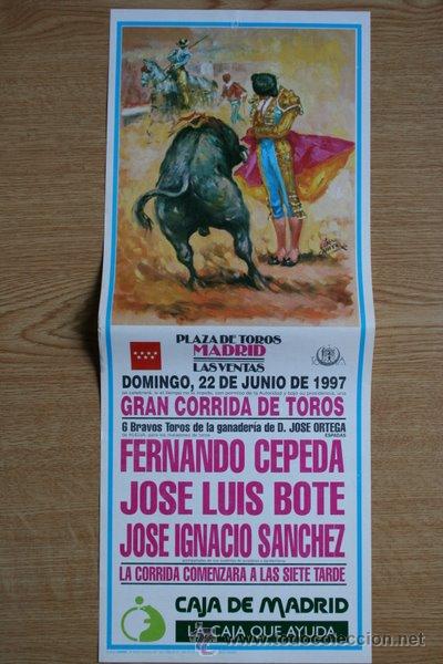 Affissi Tauromachia: Cartel de toros de Madrid. 22 de junio de 1997. Fernando Cepeda, Jos&eacute; Luis Bote y J. Ignacio S&aacute;nchez
