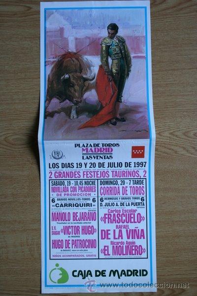 Plakate Stiere: Cartel de toros de Madrid. 19 y 20 de julio de 1997. Manolo Bejarano, Hugo de Patrocinio, Frascuelo.