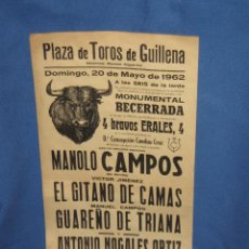 Carteles Toros: CARTEL PLAZA DE TOROS DE GUILLENA - MAYO 1962 - 21X43 CMS - MANOLO CAMPOS - EL GITANO DE CAMAS Y OTR. Lote 46242026