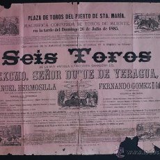 Carteles Toros: CARTEL DE TOROS DEL PUERTO DE SANTA MARÍA. 26 DE JULIO DE 1885. MANUEL HERMOSILLA Y F. G. EL GALLO. Lote 53137931
