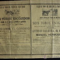 Carteles Toros: CARTEL DE TOROS DEL PUERTO DE SANTA MARÍA Y DE JEREZ DE LA FRONTERA. 24 Y 25 DE JULIO DE 1881. . Lote 53278387