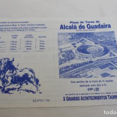 Carteles Toros: PLAZA DE TOROS DE ALCALA DE GUADAIRA CON MOTIVO DE LA FERIA DE LA CIUDAD. Lote 62043404