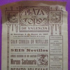 Carteles Toros: CARTEL TOROS, PLAZA VALENCIA, 1927, PEPITO IGLESIAS, TORERITO DE MALAGA, MARIANO RODRIGUEZ, CT132