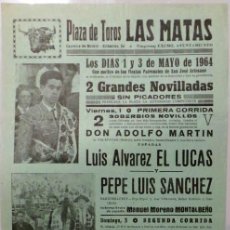 Carteles Toros: CARTEL PLAZA DE TOROS, LAS MATAS, 1964 - EL LUCAS, LUIS SANCHEZ, MANOLIN, ANTONIO SOTO. Lote 110343423