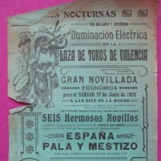Carteles Toros: CARTEL TOROS, PLAZA VALENCIA, 1908, ESPAÑA, PALA Y MESTIZO, CT173