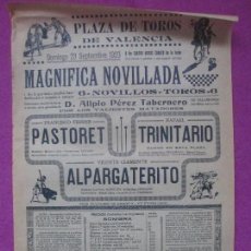 Carteles Toros: CARTEL TOROS, PLAZA VALENCIA, 1923, PASTORET, TRINITARIO, ALPARGATERITO, CT204