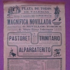 Carteles Toros: CARTEL TOROS, PLAZA VALENCIA, 1923, PASTORET, TRINITARIO, ALPARGATERITO, CT205