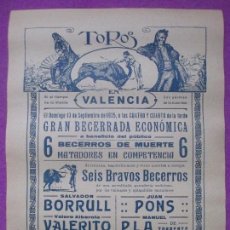 Carteles Toros: CARTEL TOROS, PLAZA VALENCIA, 1925, BORRULL, VALERITO, SALERITO, PONS, PLA, CABALLERO, CT217