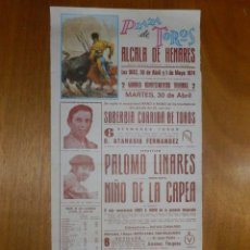 Carteles Toros: CARTEL TAURINO CORRIDA TOROS - PLAZA ALCALÁ DE HENARES 30 ABRIL 1974 - 41,5 X 20 CM - PALOMO LINARES