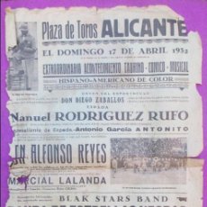 Carteles Toros: CARTEL TOROS, PLAZA ALICANTE, 1932, ALFONSO REYES, MARCIAL LALANDA, COMICO, CT279