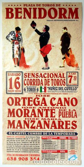 Carteles Toros: Cartel toros Benidorm Alicante 2016, Ortega Cano, Morante,José Maria Manzanares, 15x31 cm. Sin dobla - Foto 1 - 130907552