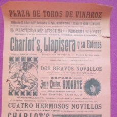 Carteles Toros: CARTEL TOROS, PLAZA VINAROZ, CASTELLON, 1921, RODARTE, LUISILLO, CHARLOT´S, LLAPISERA, CT378