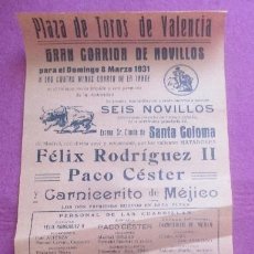 Carteles Toros: CARTEL TOROS, PLAZA VALENCIA, 1931, PACO CESTER, CARNICERITO DE MEJICO, FELIX RODRIGUEZ II, CT394