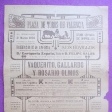 Carteles Toros: CARTEL TOROS, PLAZA VALENCIA, 1920, VAQUERITO, GALLARDO, ROSARIO OLMOS, CT398