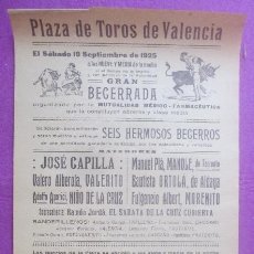 Carteles Toros: CARTEL TOROS, PLAZA VALENCIA, 1925, JOSE CAPILLA, VALERITO, NIÑI DE LA CRUZ, CT409