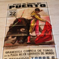 Carteles Toros: CARTEL DE TOROS DEL PUERTO. 22 DE AGOSTO DE 1981. PACO CAMINO, JOSÉ LUIS GALLOSO Y EMILIO MUÑOZ.