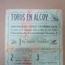 Carteles Toros: ALCOY (ALICANTE). 1970. GRAN FERIA TAURINA EN HONOR DE SAN JORGE CON 3 SENSACIONALES ACONTECIMIENTOS