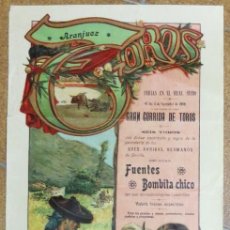 Carteles Toros: CARTEL PLAZA DE TOROS DE ARANJUEZ 1900 - ANTONIO FUENTES Y BOMBITA - CROMOLITOGRAFÍA DE PORSET. Lote 275670388