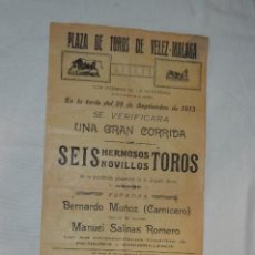 Carteles Toros: CARTEL DE TOROS 1913 / VÉLEZ - MÁLAGA (MÁLAGA) / TARDE DEL 28 DE SEPTIEMBRE DE 1913 ¡IMPRESIONANTE!. Lote 280532753