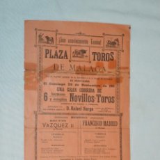Carteles Toros: 1911 / PLAZA DE TOROS DE MÁLAGA / EL DOMINGO 26 DE NOVIEMBRE DE 1911 ¡IMPRESIONANTE!