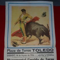 Carteles Toros: PLAZA DE TOROS DE TOLEDO 18 DE AGOSTO DE 1956. Lote 301606083