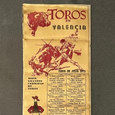 Carteles Toros: TOROS VALENCIA. FERIA DE JULIO. DOMINGUIN, CURRO ROMERO, JULIAN GARCIA… (A.1973)