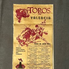 Carteles Toros: TOROS VALENCIA. FERIA DE JULIO. DOMINGUIN, EL VITI, PAQUIRRI … (A.1973)