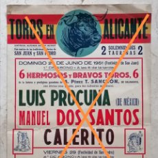 Carteles Toros: ALICANTE. TOROS. FIESTAS DE SAN JUAN Y SAN PEDRO. 24 JUNIO 1951. 50 X 31 CMS, APROX. CARTULINA GRUES