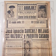 Carteles Toros: CARTEL TOROS ARANJUEZ SEPTIEMBRE 1939.JOSÉ IGNACIO SÁNCHEZ MEJÍAS,PEPE LUIS VÁZQUEZ,PAQUITO CASADO