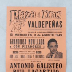 Carteles Toros: CARTEL TOROS. PLAZA TOROS VALDEPEÑAS 3 AGOSTO 1949. ANTONIO GALISTEO, RAFAEL MOLINA LAGARTIJO..... Lote 342010288