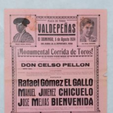 Carteles Toros: CARTEL TOROS. PLAZA TOROS VALDEPEÑAS 5 AGOSTO 1934. RAFAEL GÓMEZ EL GALLO, CHICUELO, BIENVENIDA. Lote 342012113