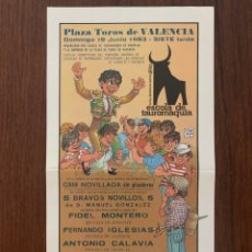 Carteles Toros: FIDEL MONTERO, FERNANDO IGLESIAS, ANTONIO CALAVIA, ALBERTO BALLESTER Y RAFAELÍN VALENCIA. 1983