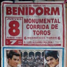 Carteles Toros: CARTEL DE TOROS BENIDORM 8 JUNIO 1995. GRAN FORMATO. LITRI, UBRIQUE, RIVERA ORDOÑEZ.
