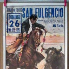 Carteles Toros: PLAZA DE TOROS SAN FULGENCIO. MARZO 1995. GINES CARTAGENA. ALVARO OLIVER. EL RENCO. EL BALSIQUEÑO.