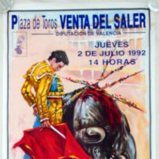 Carteles Toros: PLAZA DE TOROS VENTA DEL SALER. JUEVES 2 JULIO 1992. ESPADA: JOSEP BRESO EL CHAVAL.. Lote 366072256