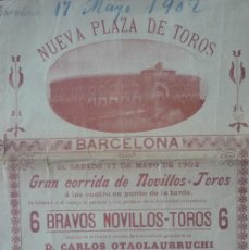 Carteles Toros: TOROS.- BARCELONA. NUEVA PLAZA. GRAN CORRIDA DE NOVILLOS-TOROS EL 17 DE MAYO DE 1902.