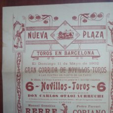 Carteles Toros: TOROS.- BARCELONA. NUEVA PLAZA. GRAN CORRIDA DE NOVILLOS-TOROS EL 11 DE MAYO DE 1902