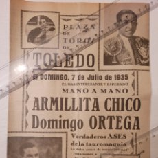 Carteles Toros: CARTEL TOROS TOLEDO 7 JULIO 1935 FERMÍN ESPINOSA ARMILLITA CHICO DOMINGO ORTEGA MARIANO GARCÍA