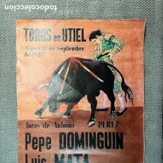 Carteles Toros: FACSIMIL. TOROS EN UTIEL. TOROS DE ANTONIO PÉREZ. PEPE DOMINGUIN, LUIS MATA, RAUL ROVIRA (A.1947)