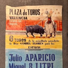 Carteles Toros: FACSIMIL. PLAZA DE TOROS DE VALENCIA FERIA DE JULIO. JULIO APARICIO, LITRI, FELIX GUILLEN (A.1950)