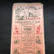 Carteles Toros: CARTEL TOROS EN SEDA SOBRE PAPEL - FERIA DE JULIO VALENCIA - AÑO 1955, LITRI, PABLO ROMERO