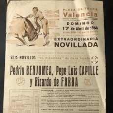 Carteles Toros: CARTEL PLAZA DE TOROS VALENCIA 1966 PEDRIN BENJUMEA PEPE LUIS CAPILLE RICARDO DE FABRA