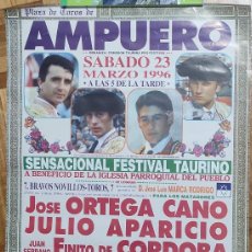 Carteles Toros: CARTEL DE TOROS, PLAZA DE AMPUERO. ORTEGA CANO, J. APARICIO, FINITO DE CÓRDOBA Y F. MARCO. AÑO 1996