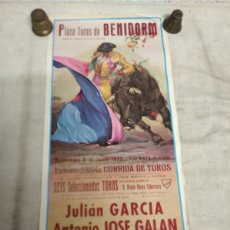 Carteles Toros: ANTIGUO CARTEL DE TOROS, PLAZA BENIDORM, CURRO FUENTES, A. JOSE GALAN, JULIAN GARCIA, 1973 -R5