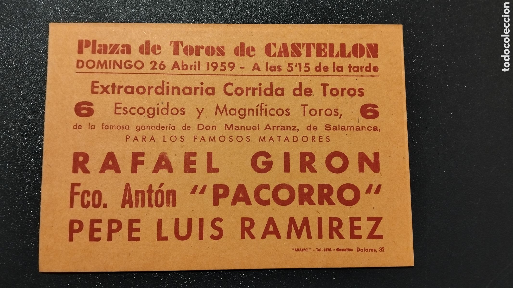 Cartazes Touros: CARTEL 16x10 PLAZA DE TOROS DE CASTELLON DOMINGO 26 ABRIL 1959 RAFAEL GIRON PACORRO PEPE LUISRAMIREZ