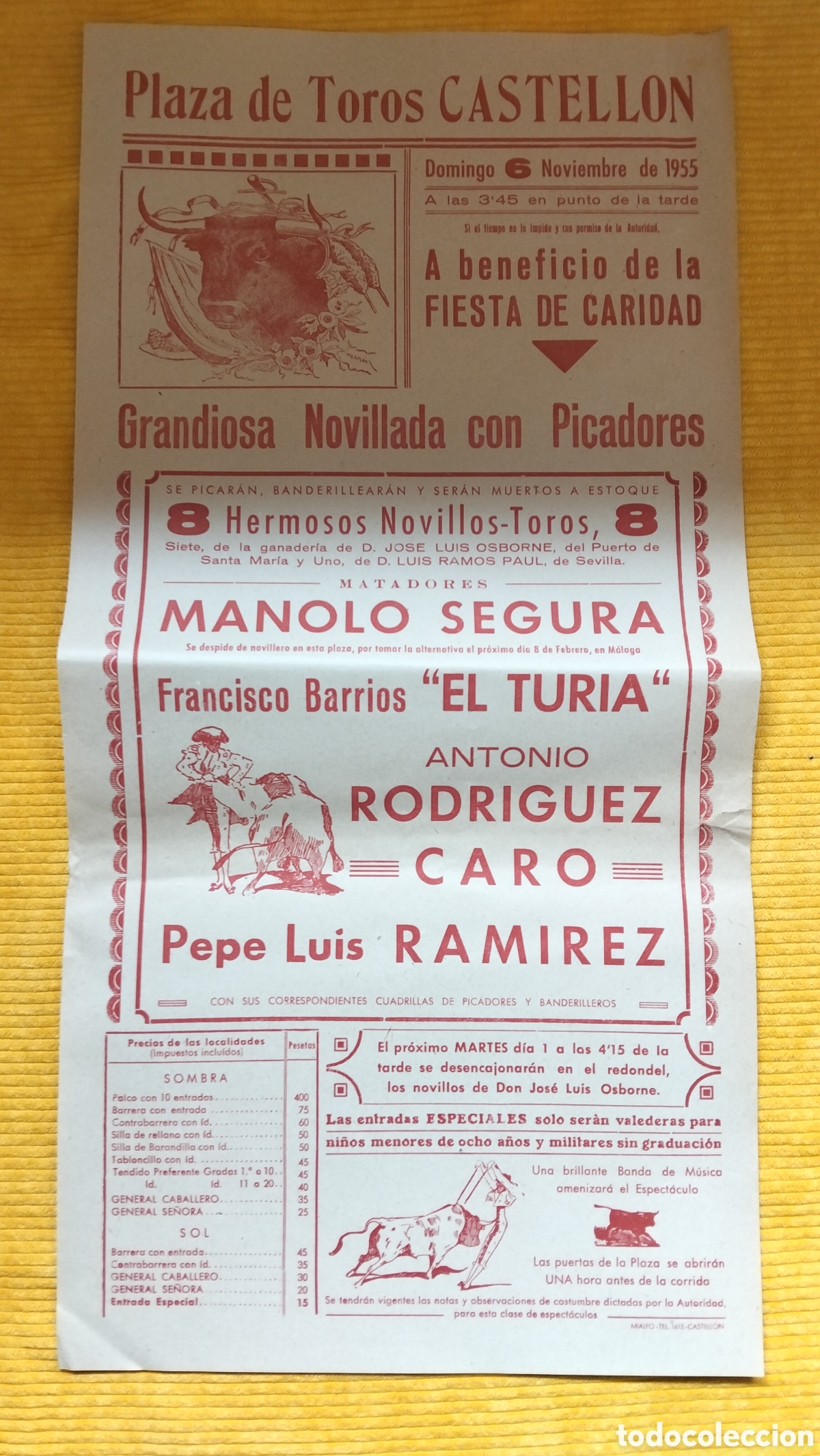 Carteles Toros: CARTEL PLAZA DE TOROS CASTELLON 6 NOVIEMBRE 1955 MANOLO SEGURA EL TURIA RODRIGUEZ CARO PEPE LUIS