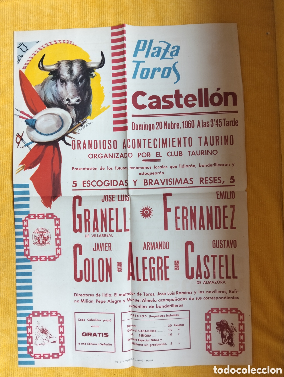 Carteles Toros: CARTEL PLAZA DE TOROS CASTELLON 20 NOBRE 1960 JOSE LUIS GRANELL EMILIO FERNANDEZ JAVIER COLON CASTEL